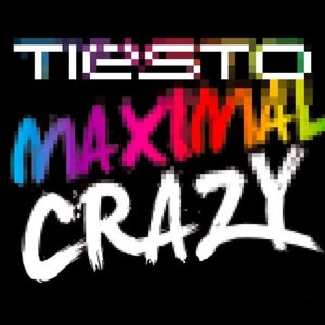 Maximal Crazy (Extended Mix)