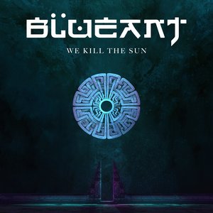 We Kill the Sun