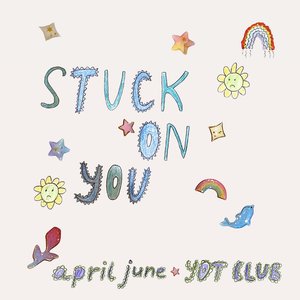 stuck on you