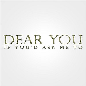If You'd Ask Me To