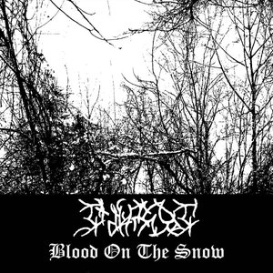 Blood On The Snow