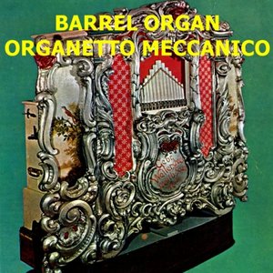 Barrel Organ - Organetto meccanico