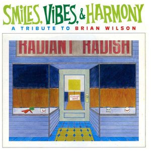 Smiles, Vibes & Harmony: A Tribute To Brian Wilson