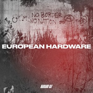 European Hardware [Explicit]