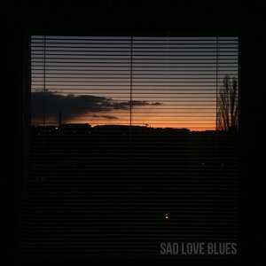 Sad Love Blues