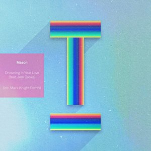 Drowning in Your Love (feat. Jem Cooke)