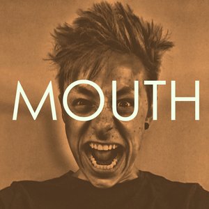 Mouth