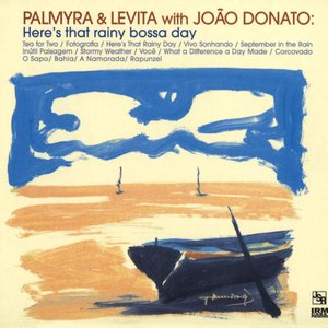 Here's That Rainy Bossa Day