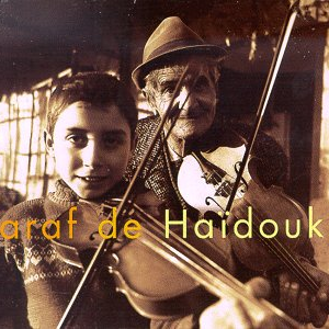 Taraf de Haidouks - Taraf de Haidouks - Zortam Music
