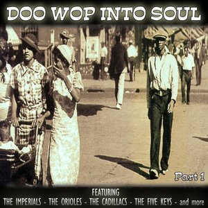 Doo Wop into Soul - Part 1