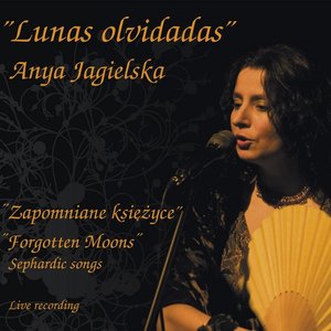 Lunas Olvidadas: Forgotten Moons (Sephardic Songs)