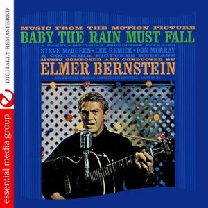 Music From The Motion Picture: Baby The Rain Must Fall (Digitally Remastered)