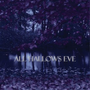 All Hallows Eve