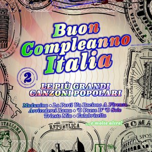 Buon compleanno Italia (Le più grandi canzoni popolari)