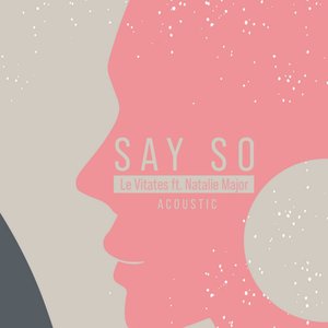 Say So (Acoustic)
