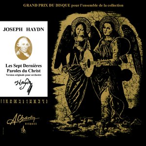 Haydn: Les Sept Dernières Paroles du Christ en Croix
