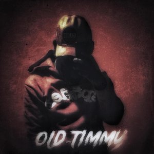 OLD TIMMYY