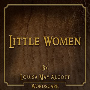 Little Women (By Louisa May Alcott)