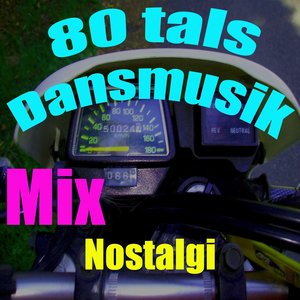80 tals dansmusik (Mix)