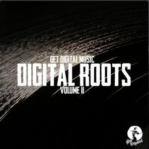 Get Digital Presents Digital Roots, Volume II