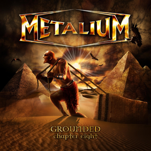 Metalium - Grounded Chapter Eight - Zortam Music