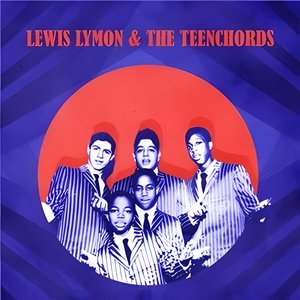 Presenting Lewis Lymon & the Teenchords