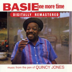 Basie One More Time. Music from the Pen of Quincy Jones