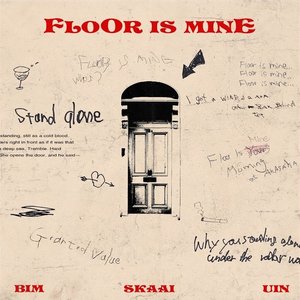 FLOOR IS MINE (feat. BIM) - Single