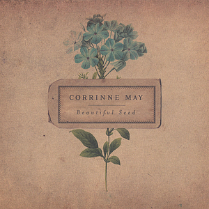 Corrinne May - Beautiful Seed - Zortam Music