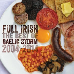 Full Irish: The Best Of Gaelic Storm 2004 – 2014
