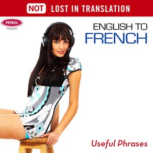 English to French - Useful Phrases