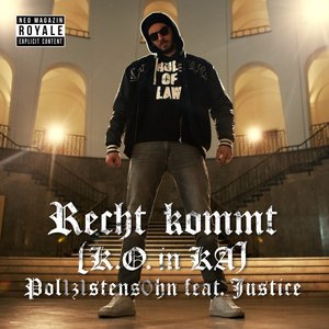 Recht kommt (K.O. in KA) [feat. Justice]