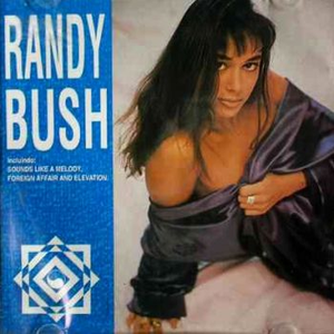 Randy Bush - Sounds Like A Melody Lyrics - Zortam Music