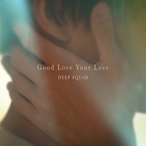 Good Love Your Love