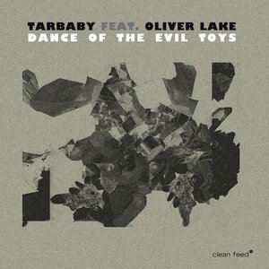 Dance of the Evil Toys (feat. Oliver Lake)