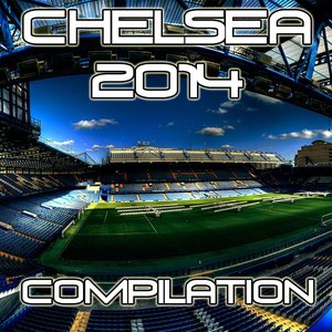 Chelsea 2014 (Compilation)