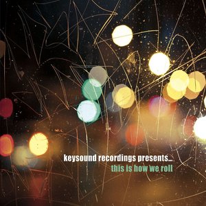 Keysound Recordings Presents… This Is How We Roll