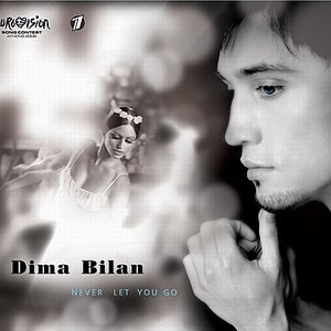 Dima Bilan - Never Let You Go