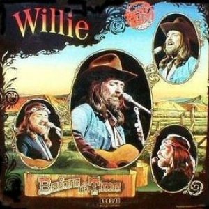 Willie Nelson - Before His Time - Zortam Music