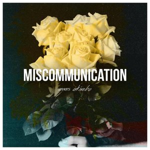Miscommunication - Single