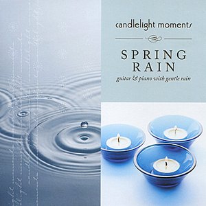 Spring Rain - Candlelight Moments