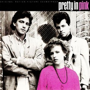 Pretty In Pink (Original Motion Picture Soundtrack)