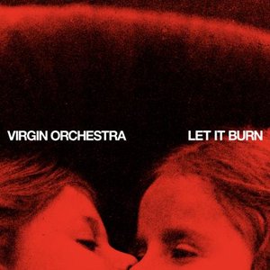 LET IT BURN