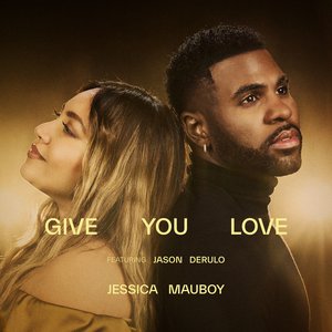 Give You Love (feat. Jason Derulo) - Single