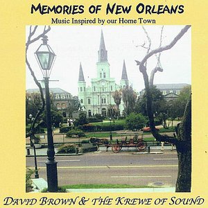 Memories of New Orleans - Music Inspired by our Home Town