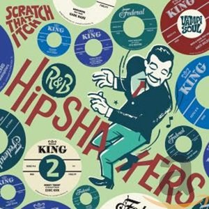 R&B Hipshakers Volume 2 - ScratchThat Itch