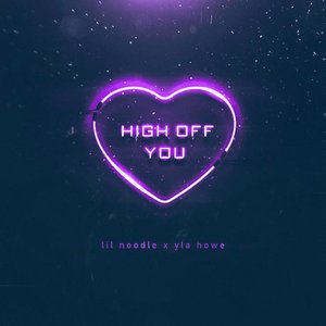 High Off You - Single