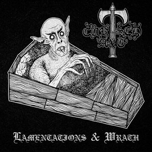 Lamentations and Wrath