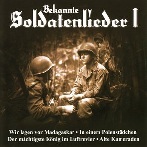 Bekannte Soldatenlieder 1