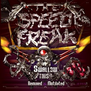 Swallow This! Remixed & Mutilated